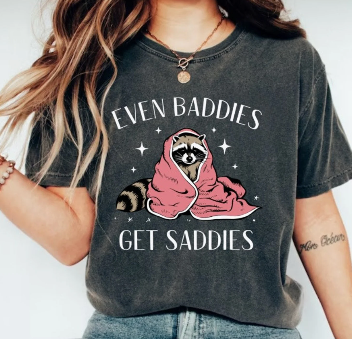 Comfort Colors Even Baddies Get Saddies shirt, Mental Health Shirt, Positive Mental Health shirt.