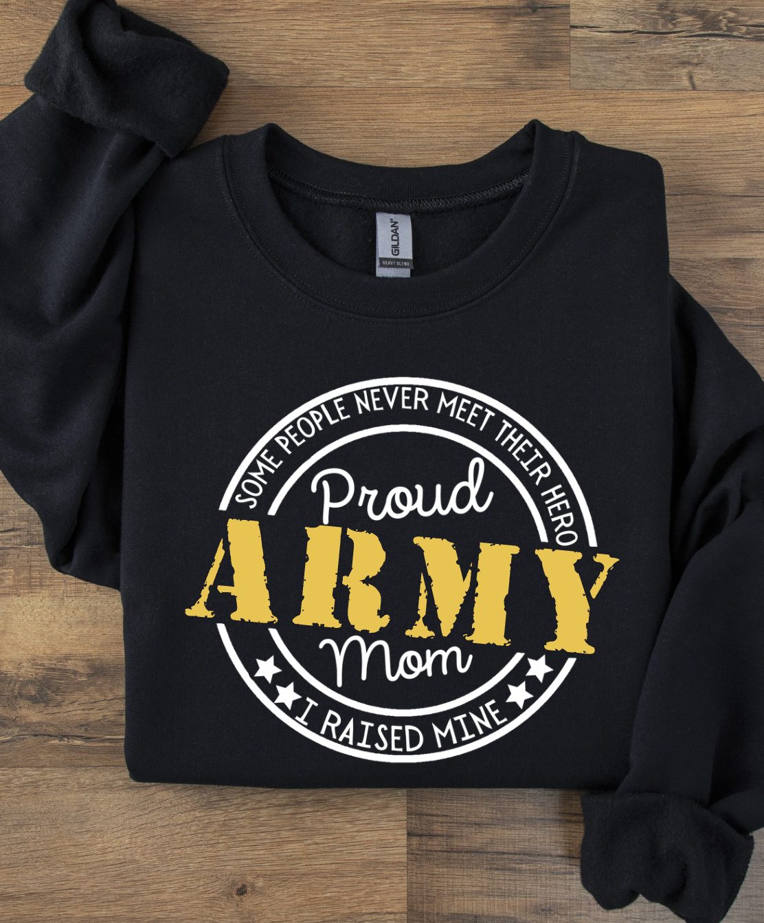 Some People Never Meet Their Hero, I Raised Mine Army Family shirts